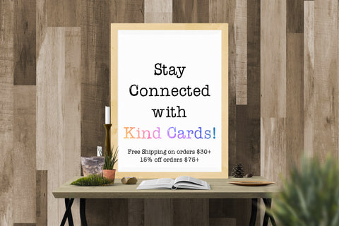 Stay Connected with Kind Cards!